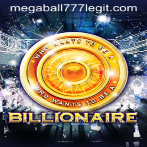 Exploring the Allure of Billionaire and the Thrill of MEGABALL777