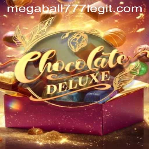 Unlock the Sweet Thrills of the ChocolateDeluxe: An Ultimate Guide to MEGABALL777