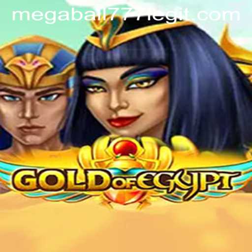 Unveiling the Thrilling World of GoldOfEgypt Featuring MEGABALL777